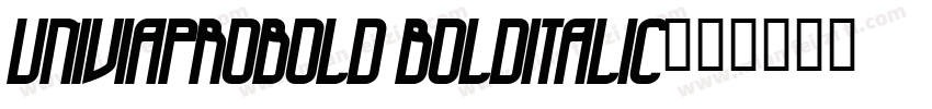 UniviaProBold BoldItalic字体转换